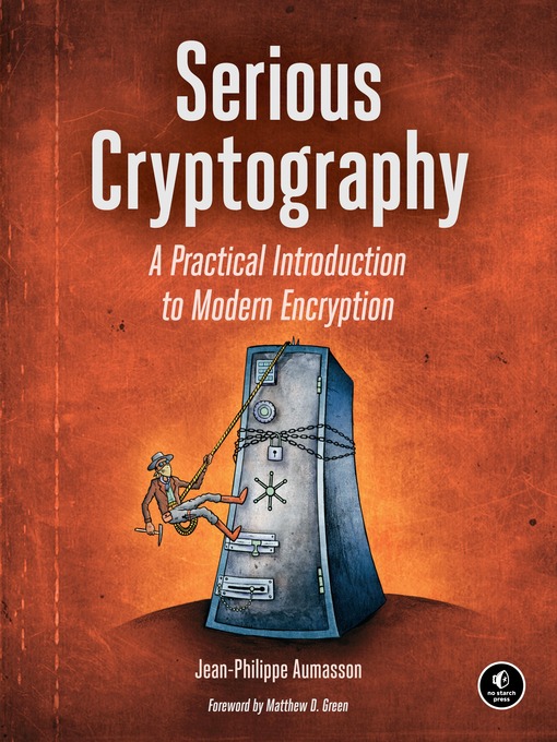 Title details for Serious Cryptography by Jean-Philippe Aumasson - Available